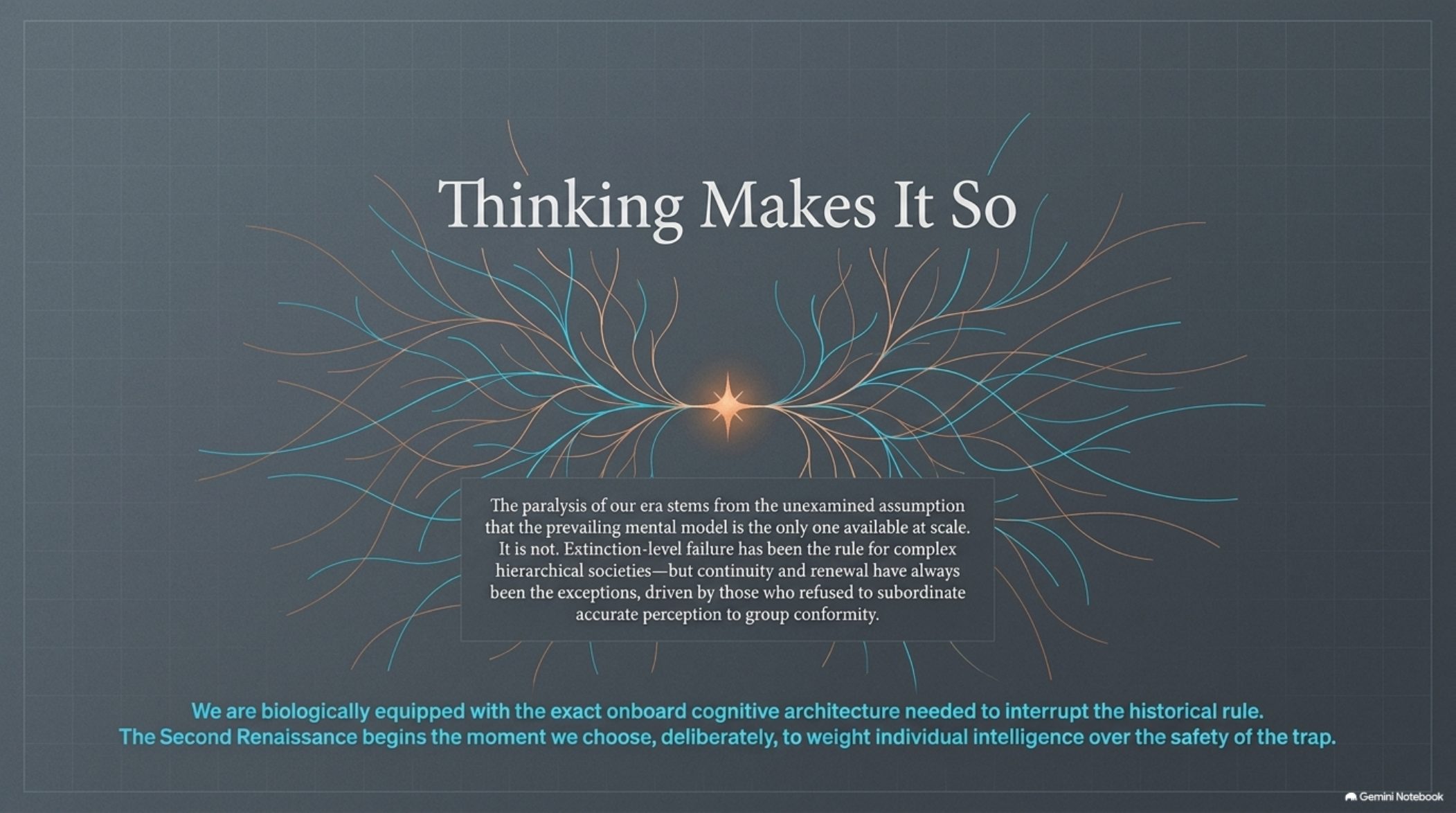 Thinking Makes It So