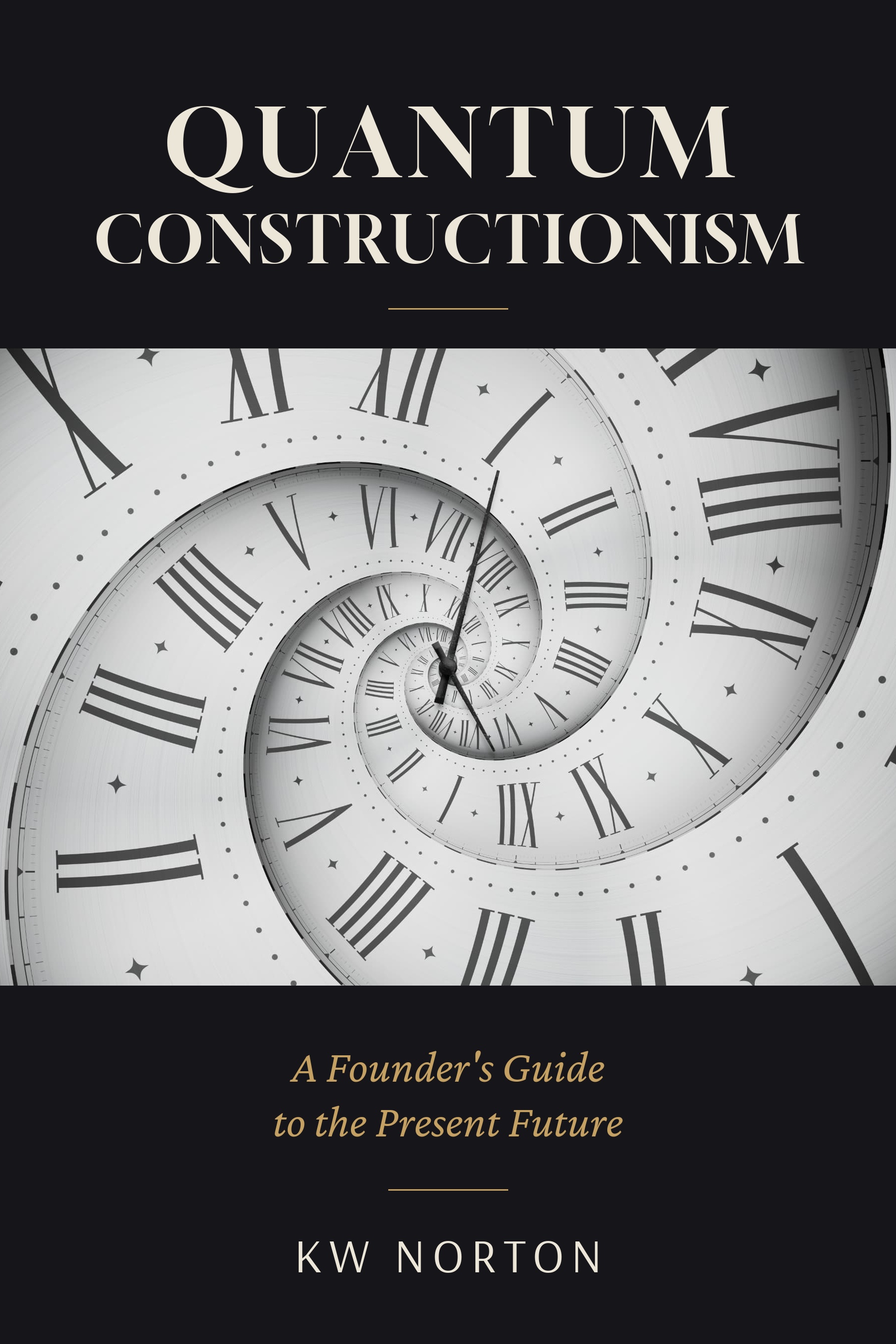Quantum Constructionism cover by KW Norton, featuring a spiral clock.